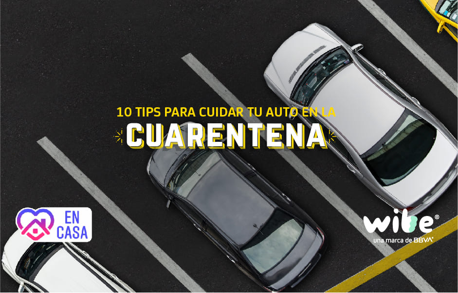 mantener auto en buen estado durante la cuarentena, tips cuando el auto está estacionado, consejos al dejar el auto estacionado, tips cuidar auto en cuarentena