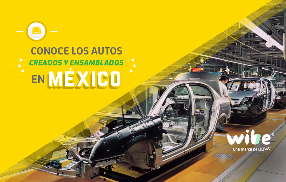 autos creados y ensamblados en México, autos hechos por mexicanos, autos fabricados en México, vehículos hechos en México, autos hechos en México de marcas extranjeras