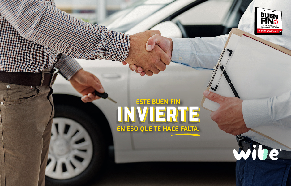 buen fin, el mejor fin del año, buen fin 2019, promociones en seguros buen fin, wibe, invertir en un seguro de auto