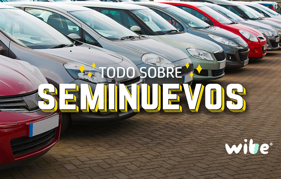 Tips al comprar un auto seminuevo ¡No te dejes sorprender!