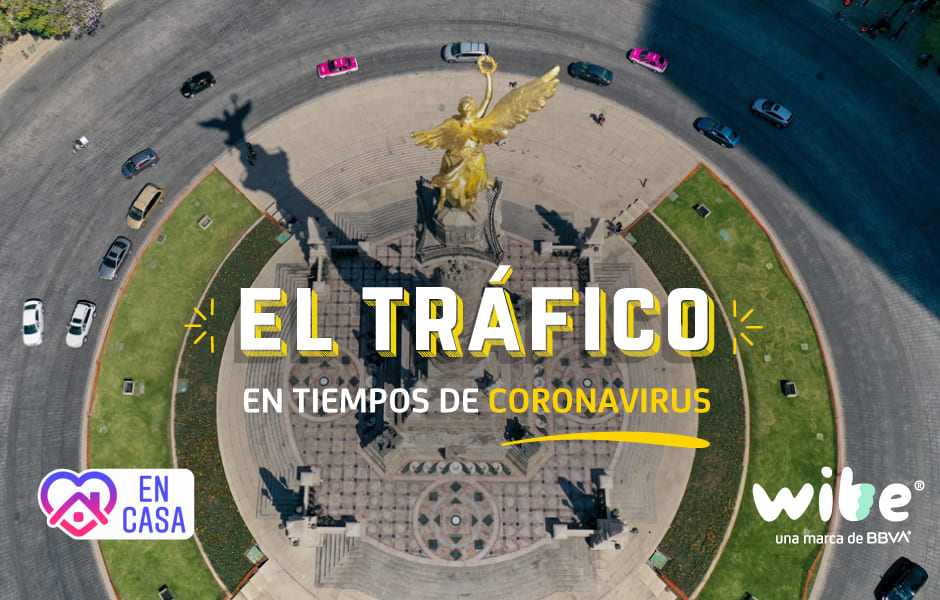 tráfico en tiempos del coronavirus, congestión vial por cuarentena, niveles de tráfico por el coronavirus, congestión vial en la cdmx, wibe, bbva